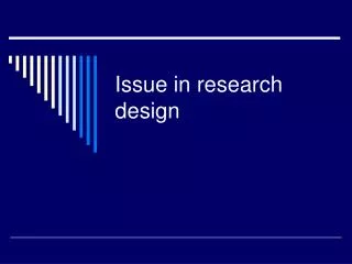 Issue in research design