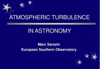 ATMOSPHERIC TURBULENCE IN ASTRONOMY