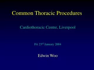 Common Thoracic Procedures