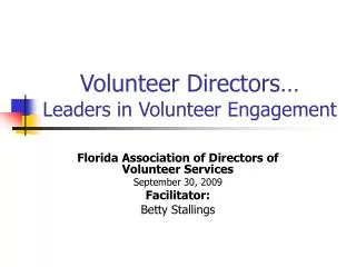 Volunteer Directors… Leaders in Volunteer Engagement