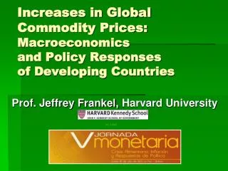 Increases in Global Commodity Prices: Macroeconomics and Policy Responses of Developing Countries