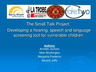The Small Talk Project: Developing a hearing, speech and language screening tool for vulnerable children