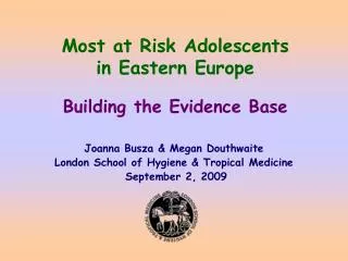 Most at Risk Adolescents in Eastern Europe Building the Evidence Base