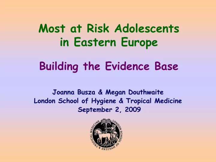most at risk adolescents in eastern europe building the evidence base