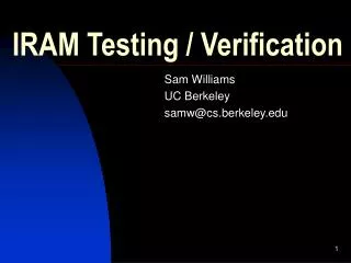 IRAM Testing / Verification