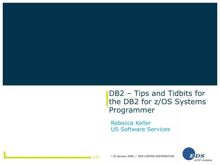 db2 tips and tidbits for the db2 for z os systems programmer