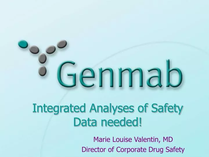 integrated analyses of safety data needed