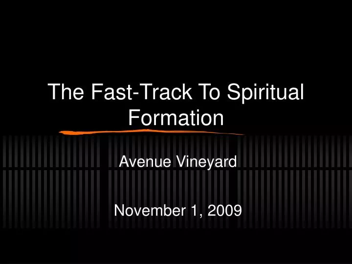 the fast track to spiritual formation