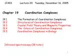 Chapter 19	Coordination Complexes 19.1		The Formation of Coordination Complexes 19.2		Structures of Coordination Complex