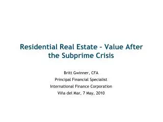 Residential Real Estate – Value After the Subprime Crisis