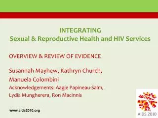 INTEGRATING Sexual &amp; Reproductive Health and HIV Services