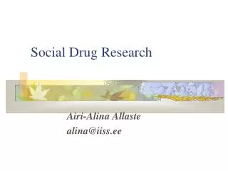 Social Drug Research