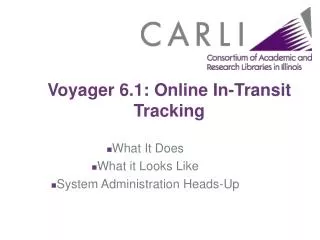 Voyager 6.1: Online In-Transit Tracking
