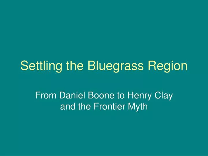 settling the bluegrass region