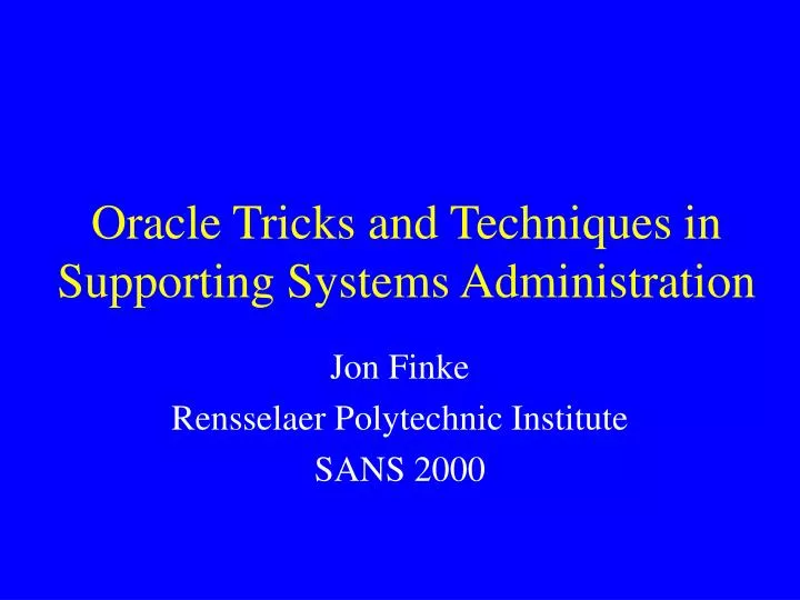 oracle tricks and techniques in supporting systems administration