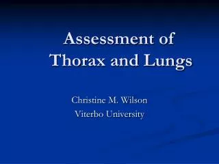 Assessment of 	 Thorax and Lungs