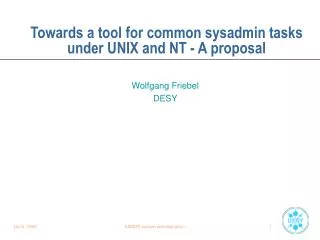 Towards a tool for common sysadmin tasks under UNIX and NT - A proposal