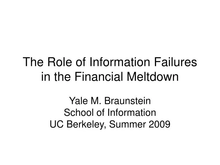 the role of information failures in the financial meltdown