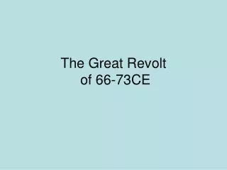 The Great Revolt of 66-73CE