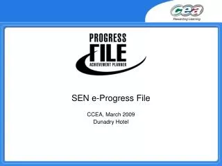 SEN e-Progress File CCEA, March 2009 Dunadry Hotel