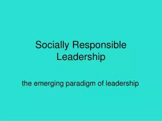 Socially Responsible Leadership