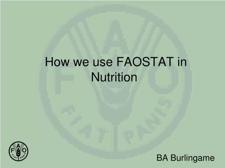 how we use faostat in nutrition