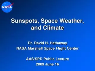 Sunspots, Space Weather, and Climate