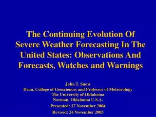 The Continuing Evolution Of Severe Weather Forecasting In The United States: Observations And Forecasts, Watches and War