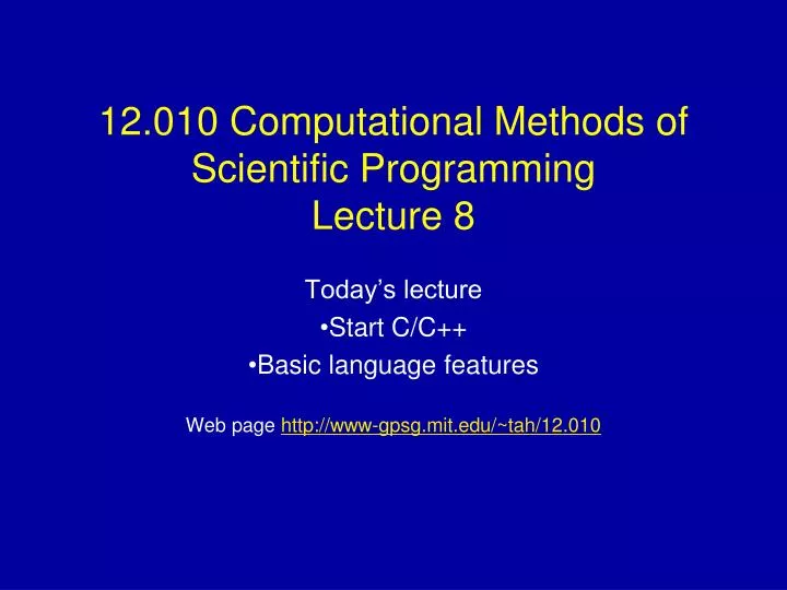 12 010 computational methods of scientific programming lecture 8