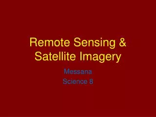 Remote Sensing &amp; Satellite Imagery
