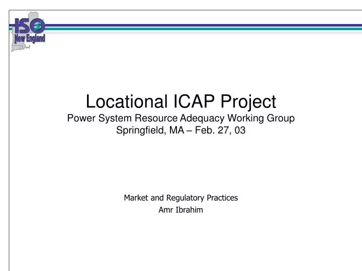 locational icap project power system resource adequacy working group springfield ma feb 27 03