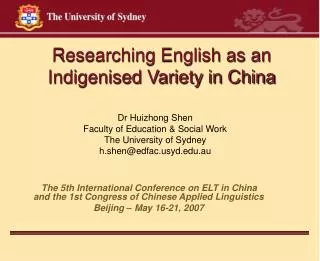 Researching English as an Indigenised Variety in China