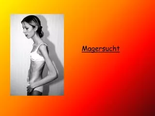 magersucht