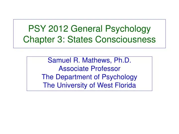psy 2012 general psychology chapter 3 states consciousness