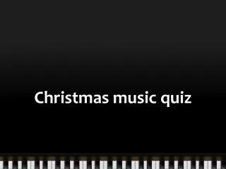 Christmas music quiz