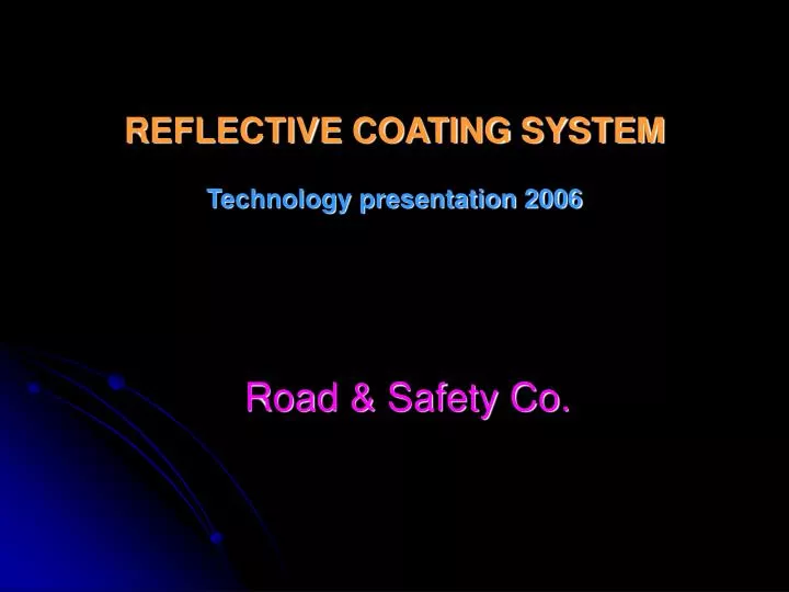 reflective coating system technology presentation 2006