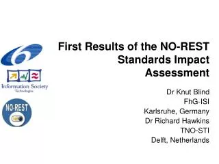 First Results of the NO-REST Standards Impact Assessment