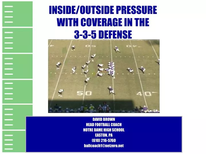 inside outside pressure with coverage in the 3 3 5 defense
