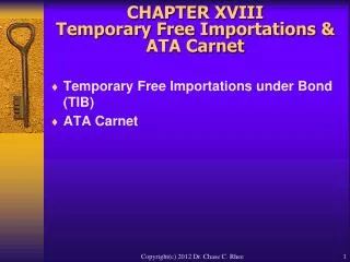 CHAPTER XVIII Temporary Free Importations &amp; ATA Carnet