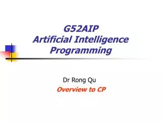 G52AIP Artificial Intelligence Programming
