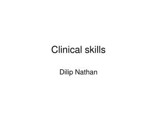 Clinical skills