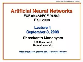 Artificial Neural Networks ECE.09.454/ECE.09.560 Fall 2008