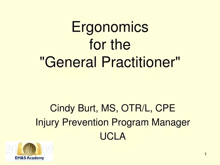 ergonomics for the general practitioner