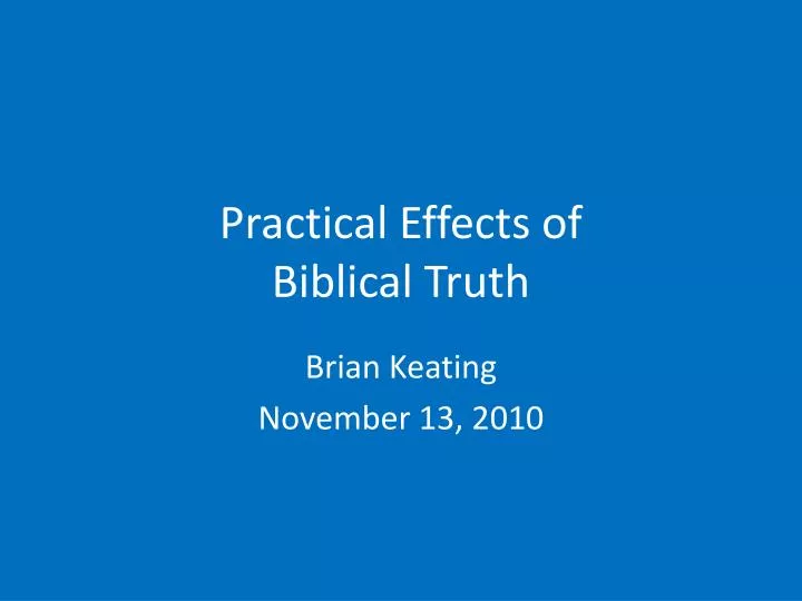 practical effects of biblical truth