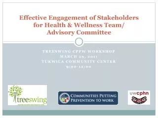 Effective Engagement of Stakeholders for Health &amp; Wellness Team/ Advisory Committee