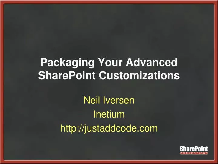 packaging your advanced sharepoint customizations