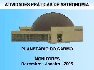 ATIVIDADES PRÁTICAS DE ASTRONOMIA
