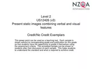Level 2 US12426 (v3) Present static images combining verbal and visual features Credit/No Credit Exemplars