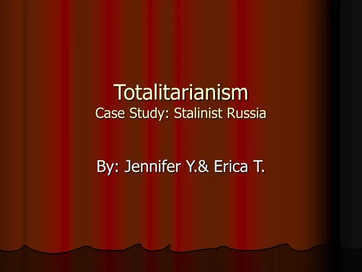 totalitarianism case study stalinist russia