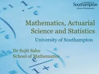 Mathematics, Actuarial Science and Statistics